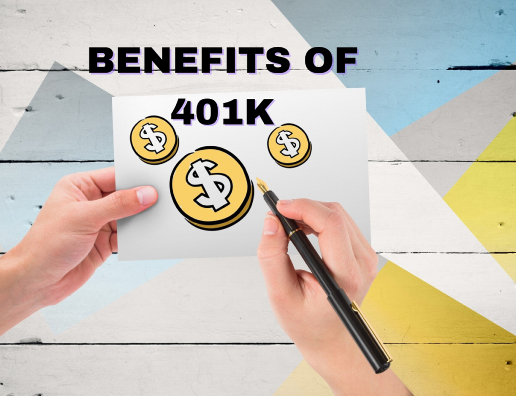 Benefits of 401k