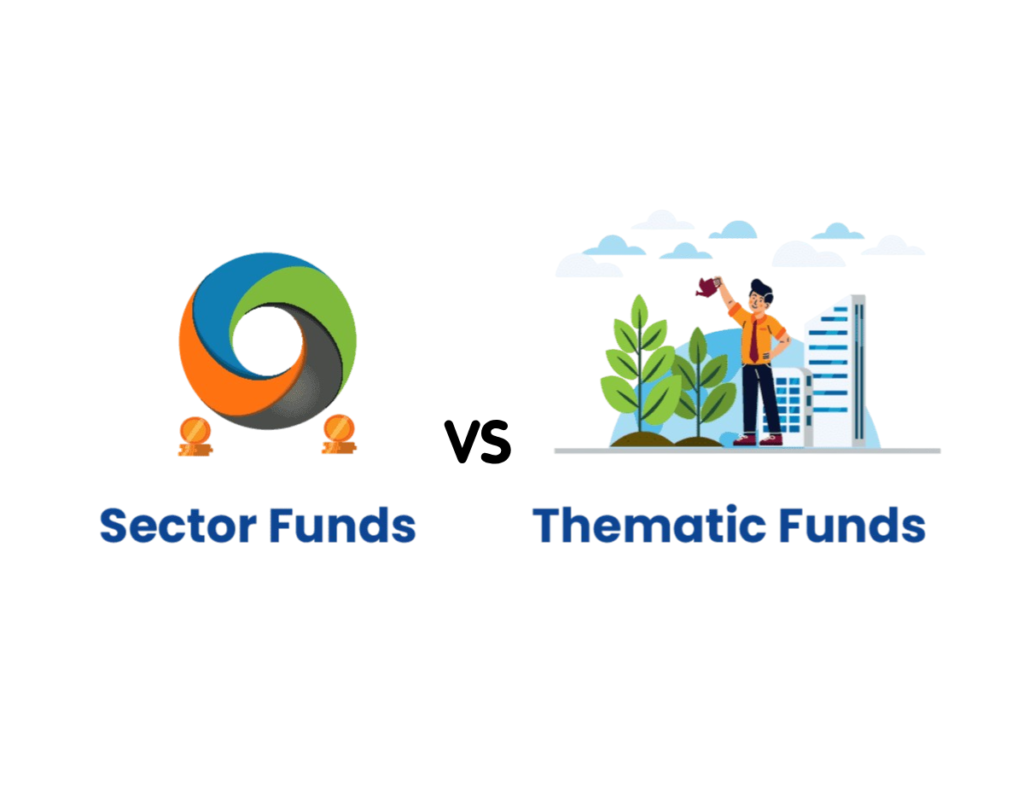 Thematic vs Sectoral Funds